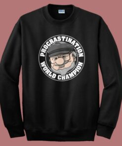 Procrastination Champion Sweatshirt Sale On Sale Procrastination Champion Sweatshirt Sale On Sale