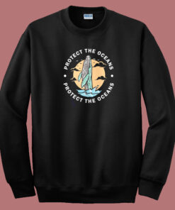 Protect The Oceans 80s Sweatshirt Protect The Oceans 80s Sweatshirt