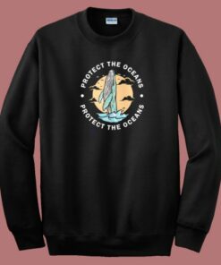 Protect The Oceans 80s Sweatshirt Protect The Oceans 80s Sweatshirt