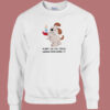 Puppy On The Train Gonna Ride Sweatshirt
