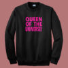 Queen Of The Universe Sweatshirt
