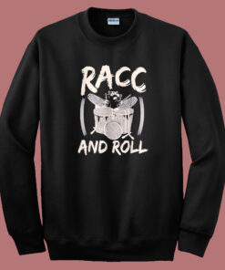 Racc and Roll Raccoon Drum Sweatshirt Racc and Roll Raccoon Drum Sweatshirt