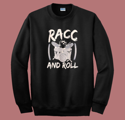 Racc and Roll Raccoon Drum Sweatshirt