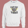 Race Day Vibes Sweatshirt