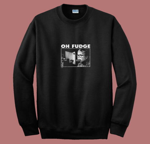 Ralphie Oh Fudge Christmas Story 80s Sweatshirt