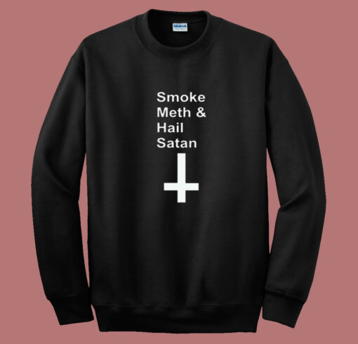 Reality Glitch Smoke Meth Andhail Satan 80s Sweatshirt