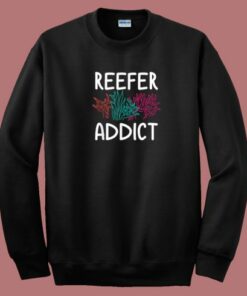 Reefer Addict Gift Earth Day 80s Sweatshirt Reefer Addict Gift Earth Day 80s Sweatshirt