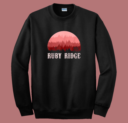 Remember Ruby Ridge Sweatshirt