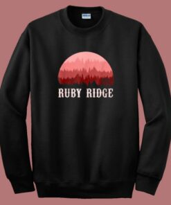 Remember Ruby Ridge Sweatshirt Remember Ruby Ridge Sweatshirt