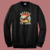 Retro Refuse To Lose 80s Sweatshirt