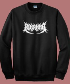 Rihanna Heavy Metal Sweatshirt Rihanna Heavy Metal Sweatshirt