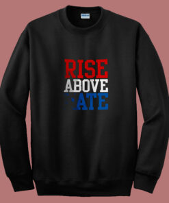 Rise Above Hate John Cena 80s Sweatshirt Rise Above Hate John Cena 80s Sweatshirt
