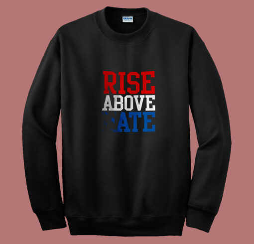 Rise Above Hate John Cena 80s Sweatshirt