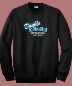 Roadhouse Double Deuce Sweatshirt Roadhouse Double Deuce Sweatshirt