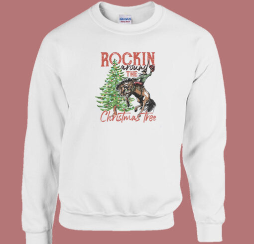 Rocking Around The Christmas Tree Sweatshirt