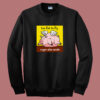 Roger Alan Wade Too Fat To Fly Sweatshirt