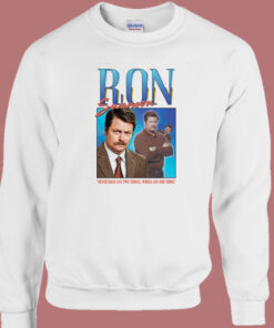 Ron Swanson Homage Sweatshirt