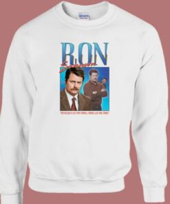 Ron Swanson Homage Sweatshirt