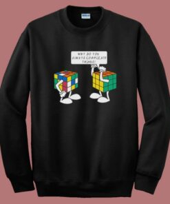Rubiks Cube Complicate Things Sweatshirt Rubiks Cube Complicate Things Sweatshirt