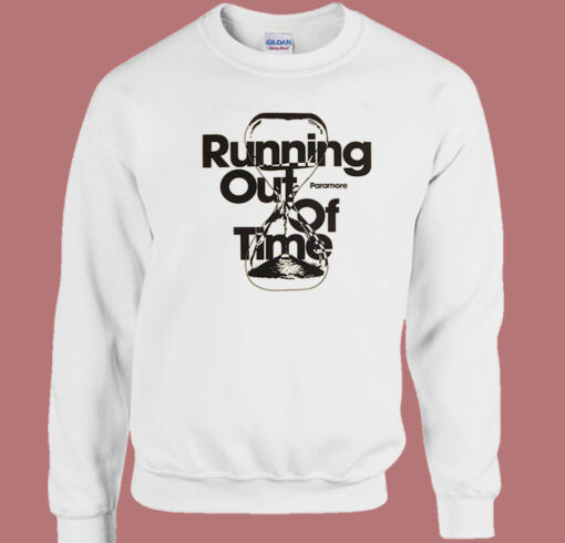 Running Out Of Time Sweatshirt