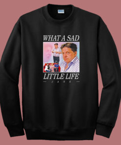Sad Little Life 80s Sweatshirt Sad Little Life 80s Sweatshirt