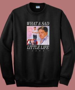Sad Little Life 80s Sweatshirt Sad Little Life 80s Sweatshirt