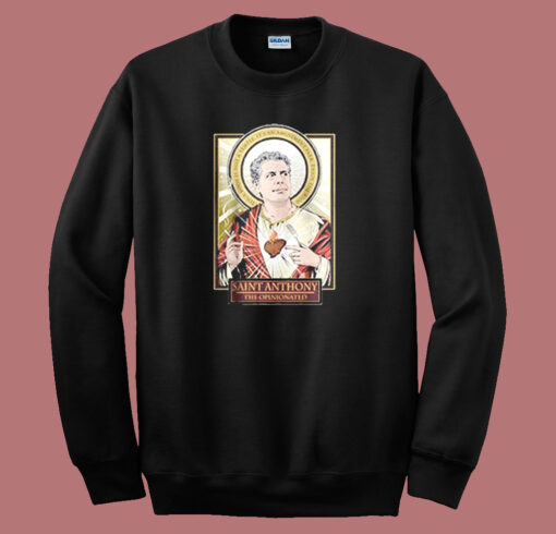 Saint Anthony Bourdain Sweatshirt