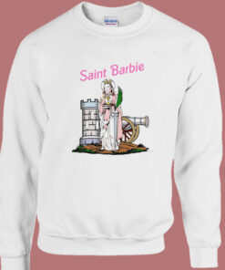 Saint Barbie Funny Sweatshirt 1