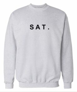 Sat Saturday White Sweatshirt 2