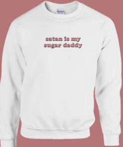 Satan Is My Sugar Daddy 80s Sweatshirt 1