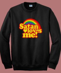 Satan Loves Me Funny Sweatshirt 1 Satan Loves Me Funny Sweatshirt 2