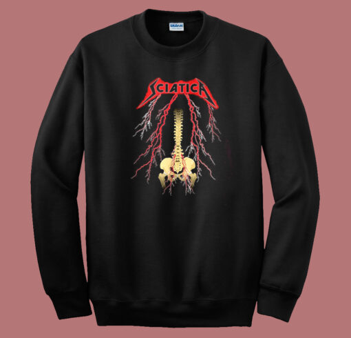 Sciatica Metallica Sweatshirt