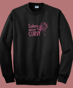 Scoliosis Makes Me Curvy 80s Sweatshirt 1