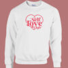 Self Love Club Valentine Day 80s Sweatshirt