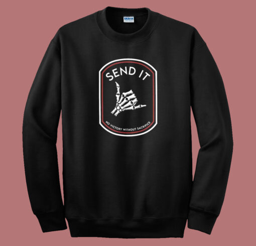 Send It No Victory Sweatshirt