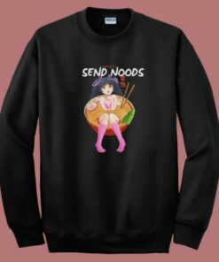 Send Noods Funny Anime 80s Sweatshirt 2