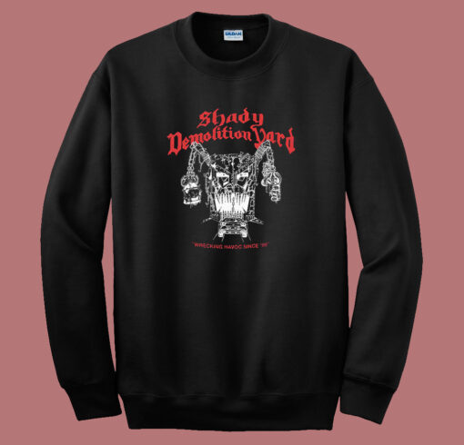 Shady Demolition Yard Logo Sweatshirt