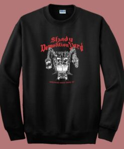 Shady Demolition Yard Logo Sweatshirt