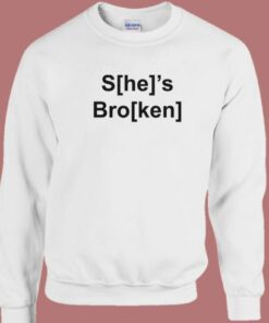 She's Broken He's Ken Sweatshirt 2