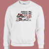 Shuck Me Suck Me Eat Me Raw Oyster Sweatshirt