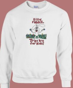 Silly Rabbit Trips Are For Kids Sweatshirt On Sale 1 Silly Rabbit Trips Are For Kids Sweatshirt On Sale 2