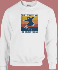 Skeleton Skateboard Dont Follow Me 80s Sweatshirt 1