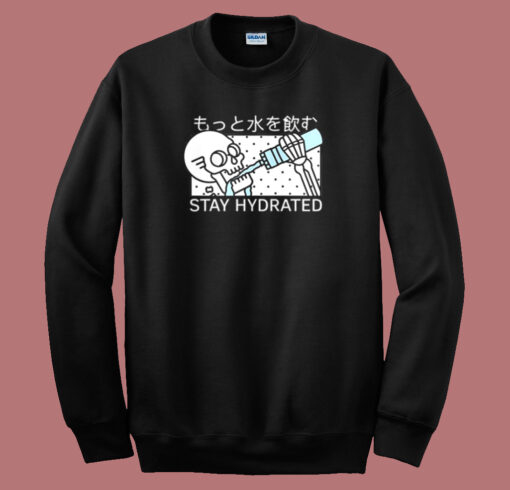 Skeleton Stay Hydrated Sweatshirt