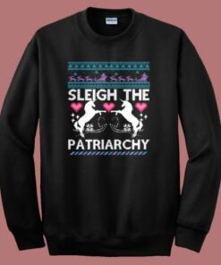 Sleigh The Patriarchy Christmas Sweatshirt