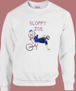 Sloppy Joe Funny Sweatshirt
