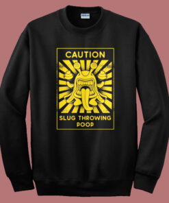 Slug Throwing Poop Sweatshirt 1