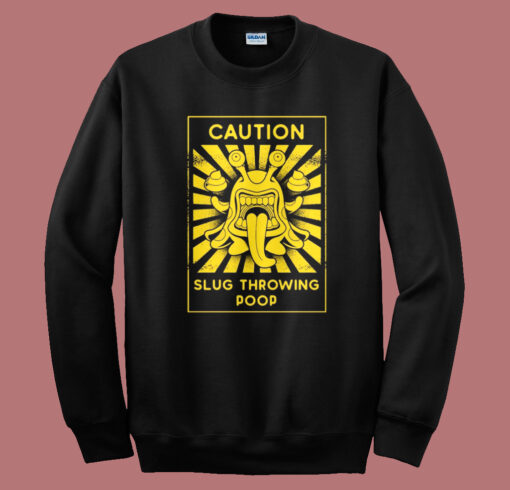 Slug Throwing Poop Sweatshirt