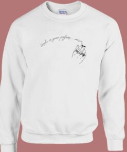 Smoke In Your Perfume Sweatshirt