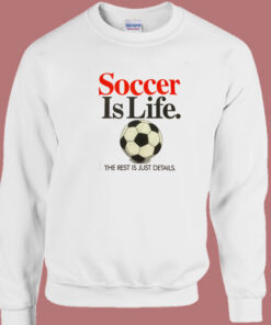 Soccer Is Life 80s Sweatshirt 1