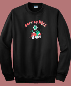 Soft As Hell Funny Sweatshirt On Sale